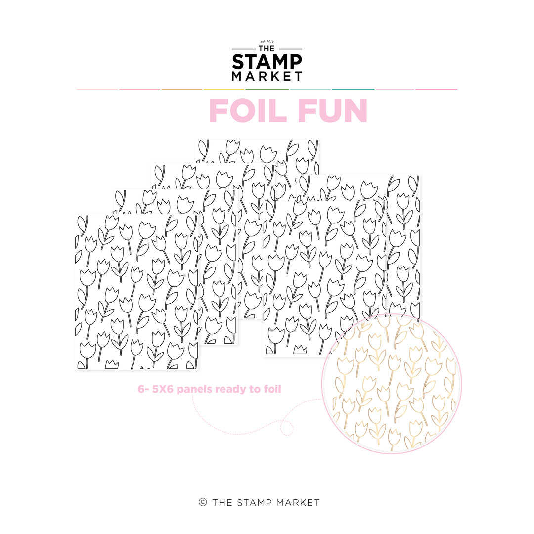 TULIP TIME FOIL FUN