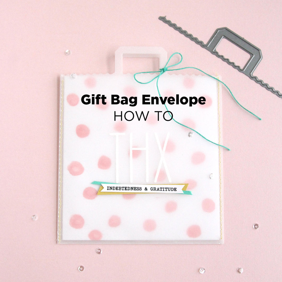 Gift Bag &amp; Tags Dies